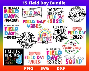 15 Field Day 2022 Gifts SVG/Png/DXF Bundle, Field Day Svg for Kids Shirts, Field Day Svg for Cricut, Silhouette, Glowforge