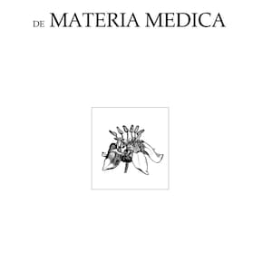 Dioscorides - Materia Medica, Herbalism, Medicinal Plants, Natural Remedies, Botanical Medicine, Ancient Medicine