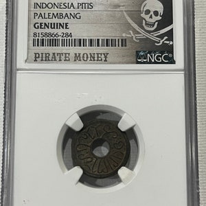 Pirate Coins, Indonesia Pitis Palembang, 1658-1805, NGC Certified, Pirate Booty!