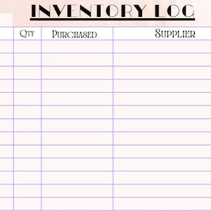May include: An inventory log sheet with a pale pink background and thin purple grid lines. The header reads INVENTORY LOG in bold black text. Column headers include Date, Qty, Purchased, and Supplier in black font for tracking stock items.