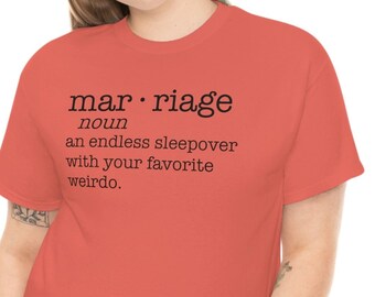 Funny Marriage T-Shirt - Gildan 5000 - 13 Colors Available