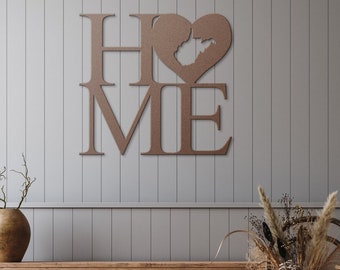 West Virginia Home Steel Sign - Indoor - Outdoor