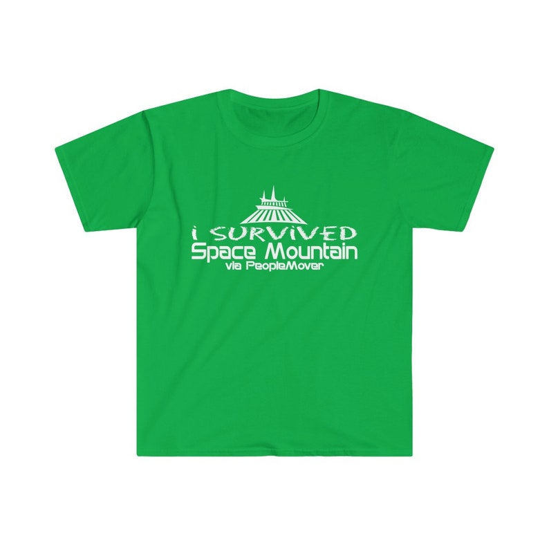 I Survived Space Mountain via PeopleMover TShirt Cotton Soft Irish Green