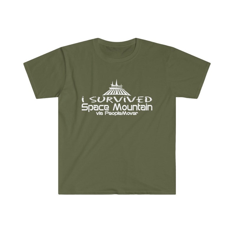 I Survived Space Mountain via PeopleMover TShirt Cotton Soft Military Green