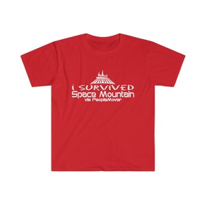 I Survived Space Mountain via PeopleMover TShirt Cotton Soft Red
