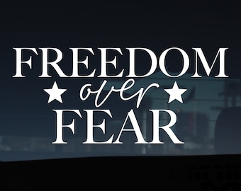 Freedom over fear Decal