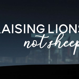 RAISING Lions Not Sheep Decal, Conservative Decal,Republican Gift, American Decal, Car Decal, Political Decal, Made in USA