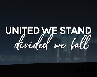 United we Stand Cursive Decal, Conservative, Made in USA, USA Decal, Patriotic