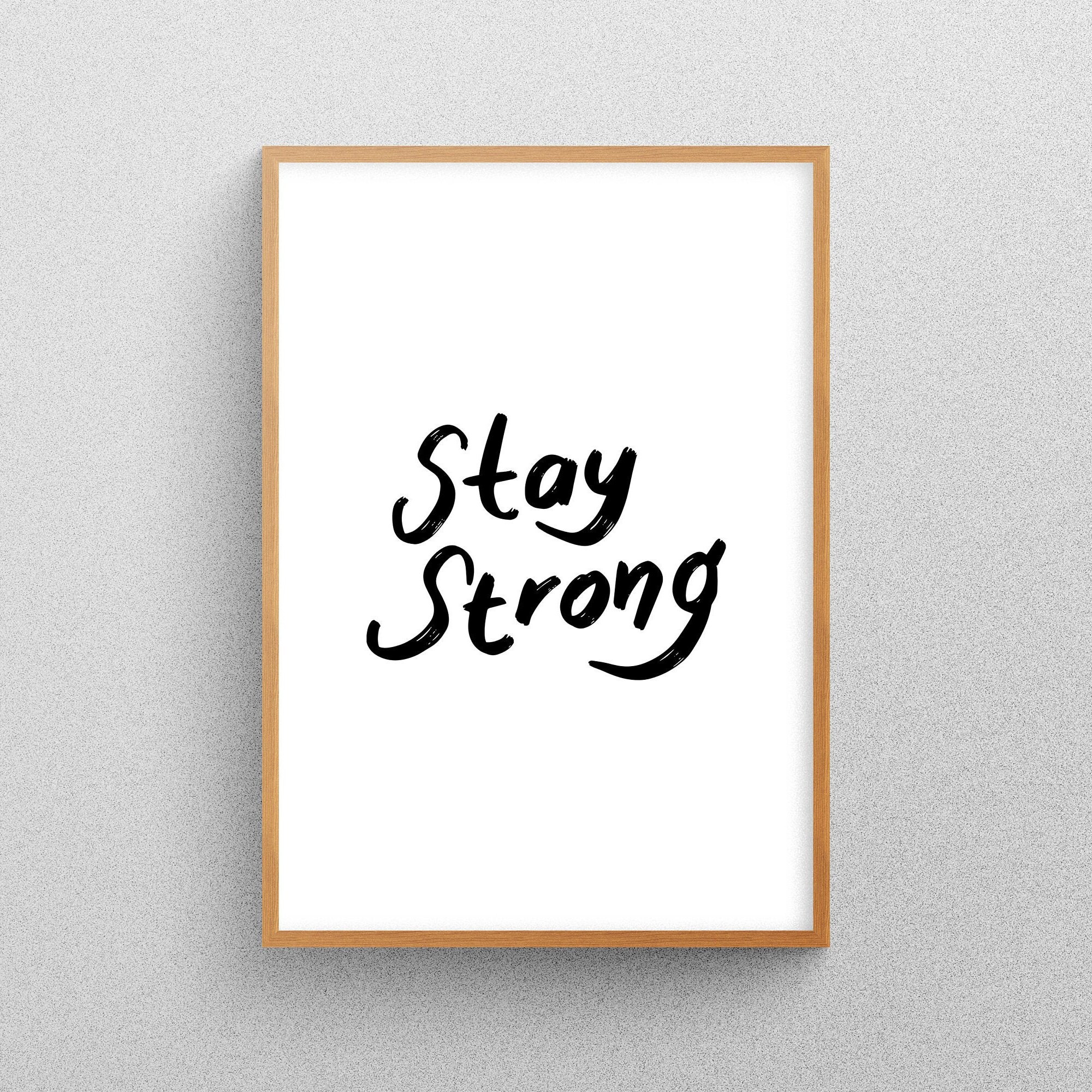 Bleib stark inspirierender Spruch Digitaler Wanddruck, minimalistisch