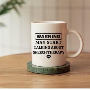 Speech Therapy Coffee Mug: Funny Gift for SLP