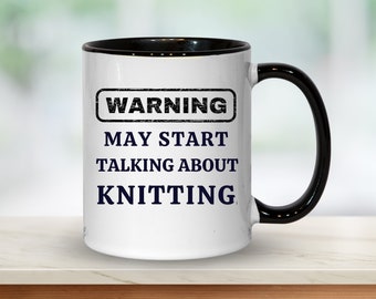 Knitting Mug: Funny Gift for Knitters - Warning Design