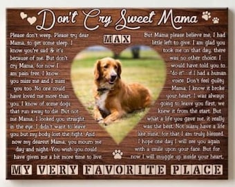 Don’t Cry Sweet Mama | Custom Canvas Print | Photo Gift | Remembrance Gift | Personalized Gift | Dog Gift | Memorial Gift | Pet Loss Gift