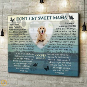 Don’t Cry Sweet Mama Canvas | Personalized Pet Memorial Gifts | Gifts To Remember A Pet | Custom Pet Memorial | Pet Loss Gifts