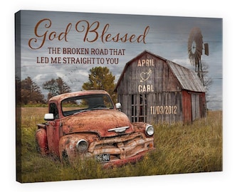 God Blessed The Broken Road Old Truck and Barn Wall Art Decor, Custom Canvas Prints Anniversary Wedding Gift