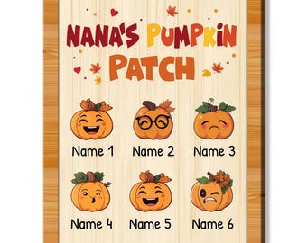 Custom Grandkids Name Nana’s Pumpkin Patch – Fall Season Wall Art