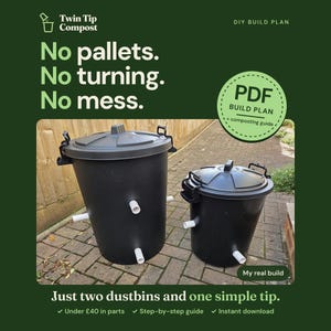 Könnte beinhalten: Zwei schwarze Kunststoff-Mülltonnen mit Deckeln und weißen Rohreinsätzen, präsentiert als DIY-Bauplan. Der Text umfasst Twin Tip Compost, No pallets. No turning. No mess., PDF BUILD PLAN + composting guide und My real build.