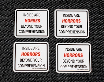 Inside are horrors beyond your comprehension Vinyl sicker - horses beyond comprehension