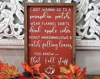 I Just Wanna Go To The Pumpkin Patch Wood Sign, Pumpkin Patch Sign, Rustic Wood Sign, Pumpkin Decor, Fall Wood Sign, Fall Decor