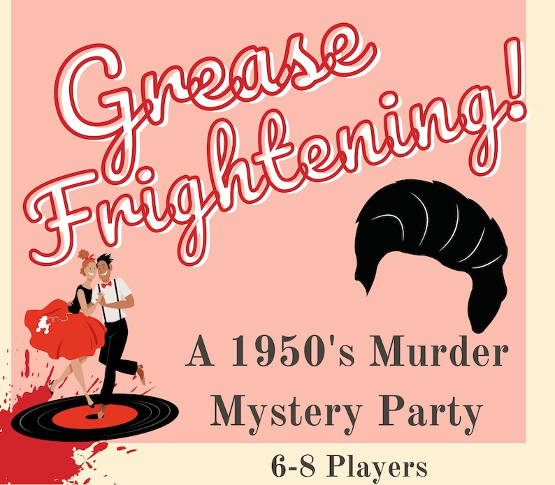 Puede incluir: Un p&oacute;ster rosa con texto rojo que dice "Grease Frightening!"  Una fiesta de misterio de asesinato de los a&ntilde;os 50. 6-8 jugadores. El p&oacute;ster presenta una pareja de dibujos animados bailando en un disco y una silueta de cabello de hombre.