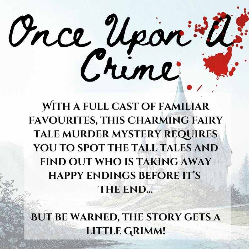 Puede incluir: Imagen promocional de "Once Upon a Crime". El texto, en una fuente caprichosa, est&aacute; acompa&ntilde;ado de una silueta de castillo y salpicaduras rojas. El texto promete un misterio de asesinato de cuento de hadas.