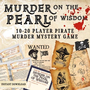 May include: A pirate-themed murder mystery game with the title "Murder on the Pearl of Wisdom." The game includes character cards, a wanted poster, a map, and a pirate flag. The game is designed for 10-20 players.