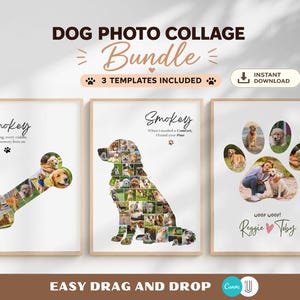 May include: A digital dog photo collage bundle featuring three templates with white backgrounds. The designs include a bone-shaped collage, a dog-silhouette collage, and a paw-print collage, all incorporating customizable text and multiple photo slots.