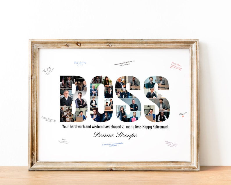 May include: A framed photo collage spelling out the word "BOSS" with photos of people. The caption reads "Your hard work and wisdom have shaped so many lives. Happy Retirement Donna Stroupe."