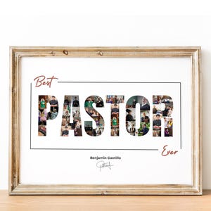 May include: A framed print with a photo collage spelling out the word "PASTOR" in a white frame. The text "Best" and "Ever" are written in red above and below the collage. The name "Benjamin Castillo" is written below the collage.