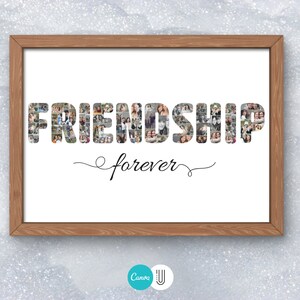 Pode incluir: Uma impress&atilde;o emoldurada com a palavra "FRIENDSHIP" escrita em fotos de pessoas. A palavra "forever" est&aacute; escrita em it&aacute;lico abaixo da palavra "FRIENDSHIP".