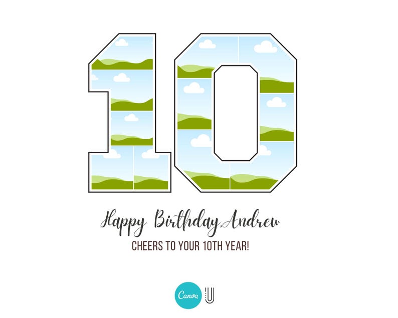 Op de afbeelding: Een verjaardagskaart met een groen en blauw nummer 10, de tekst "Happy Birthday Andrew" en "Cheers to your 10th year!" en een klein blauw en wit Canva-logo.
