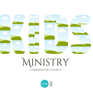 May include: A graphic design for a children's ministry at Cornerstone Church. The word "KIDS" is made up of green and blue squares that resemble a landscape with clouds. The text "MINISTRY" is below the word "KIDS" and the text "CORNERSTONE CHURCH" is below the word "MINISTRY".