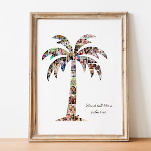 May include: A framed art print featuring a palm tree silhouette filled with multiple photos. The frame is a light brown color. The text "Stand tall like a palm tree" is below the tree.