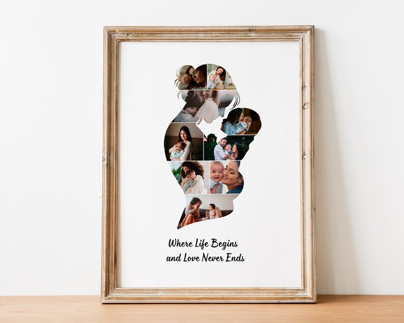 May include: A framed print with a light brown wooden frame, displaying a silhouette of a mother and child filled with family photographs. The print includes the text "Where Life Begins and Love Never Ends" in black script.