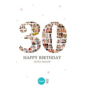 May include: A photo collage in the shape of the number 30. The collage is made up of many small photos of people. The text "Happy Birthday Olivia Wilson" is below the number.