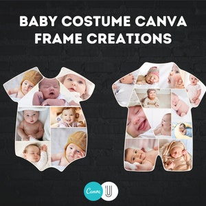 May include: Two white baby onesie frames filled with photos of babies. The frames are on a black brick wall background. The text "BABY COSTUME CANVA FRAME CREATIONS" is at the top of the image. The Canva logo is at the bottom of the image.