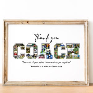 Puede incluir: Una impresi&oacute;n enmarcada con un collage de fotos que forman la palabra "COACH" en letras blancas y negras. El texto "Gracias" est&aacute; por encima del collage y el texto "Gracias a ti, nos hemos hecho m&aacute;s fuertes juntos" est&aacute; por debajo del collage. El texto "RIDGEWOOD SCHOOL-CLASS OF 2024" est&aacute; en la parte inferior de la impresi&oacute;n.