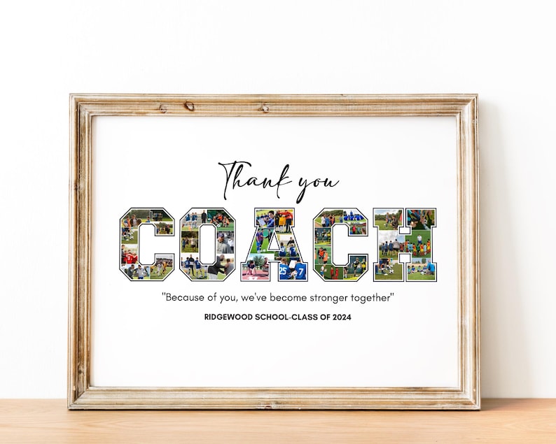 Puede incluir: Una impresi&oacute;n enmarcada con un collage de fotos que forman la palabra "COACH" en letras blancas y negras. El texto "Gracias" est&aacute; por encima del collage y el texto "Gracias a ti, nos hemos hecho m&aacute;s fuertes juntos" est&aacute; por debajo del collage. El texto "RIDGEWOOD SCHOOL-CLASS OF 2024" est&aacute; en la parte inferior de la impresi&oacute;n.
