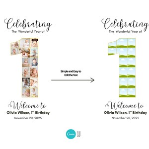 May include: A white background with the text "Celebrating The Wonderful Year of" above a number one. The number one is filled with baby photos. Below is the text "Welcome to Olivia Wilson, 1st Birthday November 20, 2025."