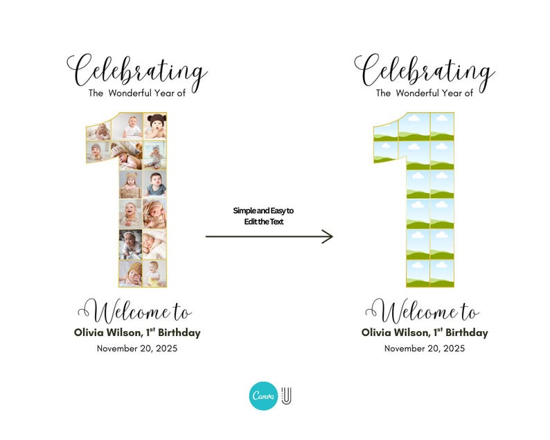 May include: A white background with the text "Celebrating The Wonderful Year of" above a number one. The number one is filled with baby photos. Below is the text "Welcome to Olivia Wilson, 1st Birthday November 20, 2025."