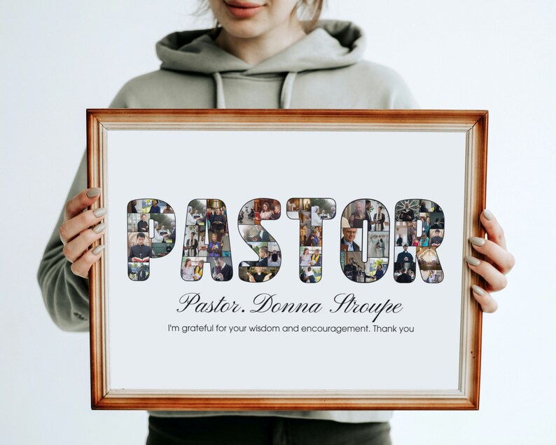 May include: A framed photo collage of a person's name, "PASTOR", spelled out with photos. The name "Pastor Donna Stroupe" is written below the collage, along with the text "I'm grateful for your wisdom and encouragement. Thank you."