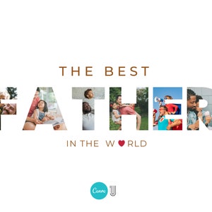 Puede incluir: Fondo blanco con las palabras marrones "THE BEST FATHER IN THE WORLD". Las letras de "FATHER" est&aacute;n rellenas de fotos de padres e hijos. Un logotipo de Canva est&aacute; en la esquina inferior izquierda.