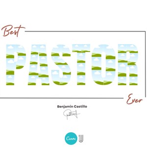 May include: A graphic design with the word "PASTOR" in large letters, with a green and blue pattern. The text "Best" is above the word "PASTOR" and the text "Ever" is below. The text "Benjamin Castillo" is below the word "Ever".