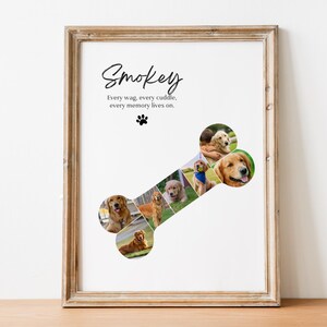 May include: A framed wall art print featuring the name Smokey in black script, the text Every wag, every cuddle, every memory lives on, a black paw print, and a collage of golden retriever photos arranged in the shape of a dog bone.