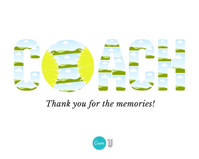 Pode incluir: Um fundo branco com a palavra "COACH" em uma fonte estilizada. A letra "O" &eacute; uma bola de softball amarela. As letras s&atilde;o preenchidas com imagens de colinas verdes e c&eacute;us azuis. O texto "Obrigado pelas mem&oacute;rias!" est&aacute; abaixo.