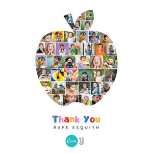 K&ouml;nnte beinhalten: Eine apfelf&ouml;rmige Collage mit Fotos von Kindern. Unter dem Apfel stehen die Worte "Thank You" in bunten Buchstaben, gefolgt von "RAFE ESQUITH". Das Canva-Logo befindet sich unten.