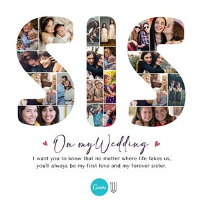 K&ouml;nnte beinhalten: Eine Collage aus Fotos, die das Wort "SIS" bilden, mit dem Text "On my Wedding" und einer Botschaft dar&uuml;ber, dass eine Schwester die erste Liebe und die ewige Schwester ist.