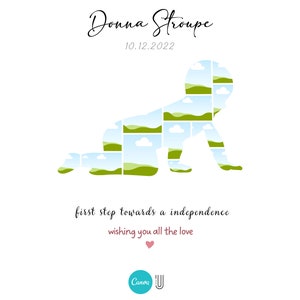 May include: A white card with a green and blue collage of a baby crawling. The text "Donna Stroupe" and "10.12.2022" is at the top of the card. The text "first step towards a independence" and "wishing you all the love" is at the bottom of the card.