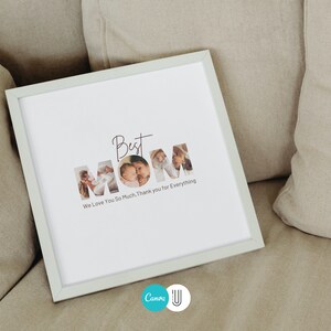 K&ouml;nnte beinhalten: Ein wei&szlig;er gerahmter Druck mit dem Text "Best Mom" in schwarzer Schrift. Das Wort "Mom" besteht aus Fotos einer Familie. Der Text "We Love You So Much. Thank you for Everything" befindet sich unter den Fotos.