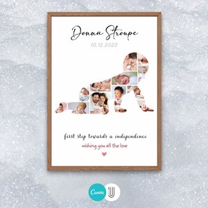 May include: A white poster with a collage of photos in the shape of a baby taking its first steps. The poster has the text "Donna Stroupe" and "10.12.2022" at the top. The text "first step towards a independence" and "wishing you all the love" is at the bottom of the poster.