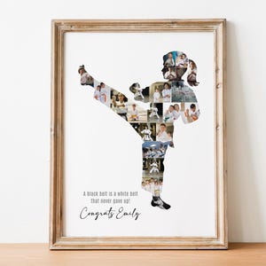May include: Framed photo collage in the shape of a karateka performing a kick. The collage is filled with action shots of a person in a white karate uniform. Text reads, "A black belt is a white belt that never gave up! Congrats Emily."